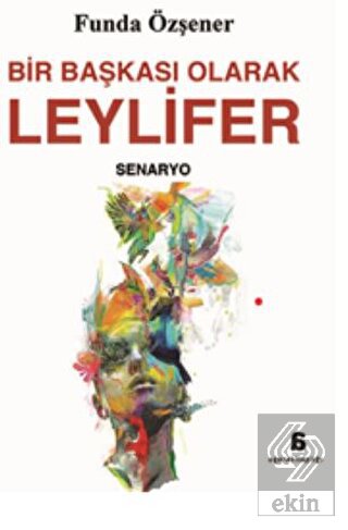 Bir Başkası Olarak Leylifer