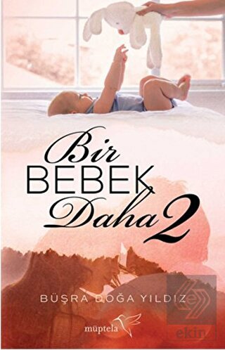 Bir Bebek Daha 2