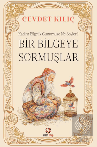 Bir Bilgeye Sormuşlar