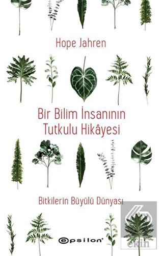 Bir Bilim İnsanının Tutkulu Hikayesi