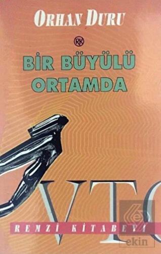 Bir Büyülü Ortamda