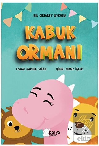 Bir Cesaret Öyküsü - Kabuk Ormanı