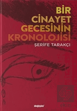 Bir Cinayet Gecesinin Kronolojisi