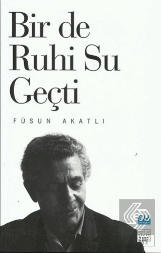 Bir de Ruhi Su Geçti