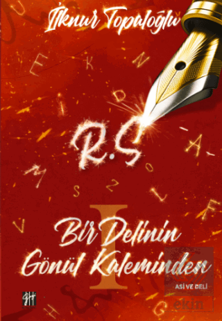 Bir Delinin Gönül Kaleminden