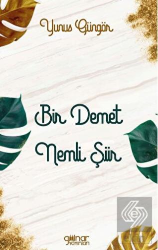 Bir Demet Nemli Şiir