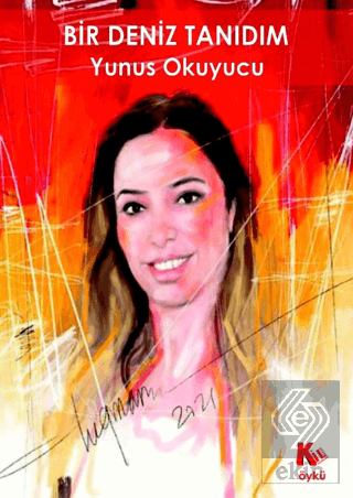 Bir Deniz Tanıdım