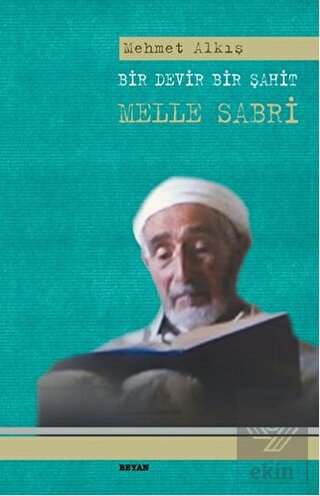 Bir Devir Bir Şahit Melle Sabri