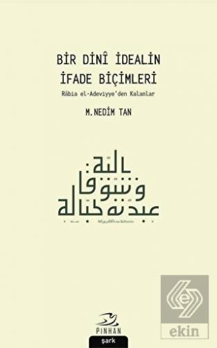 Bir Dini İdealin İfade Biçimleri