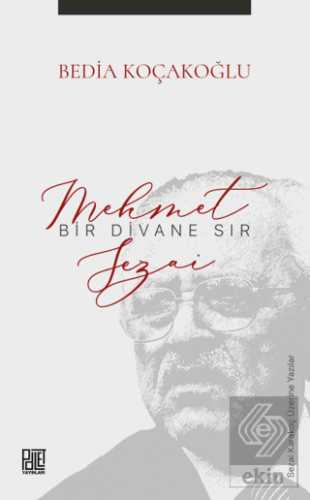Bir Divane Sır: Mehmet Sezai