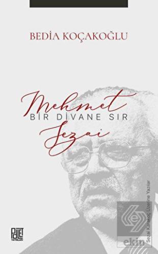 Bir Divane Sır: Mehmet Sezai