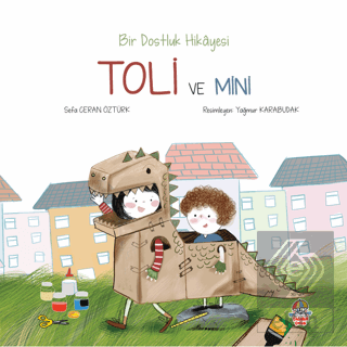 Bir Dostluk Hikayesi Toli ve Mini