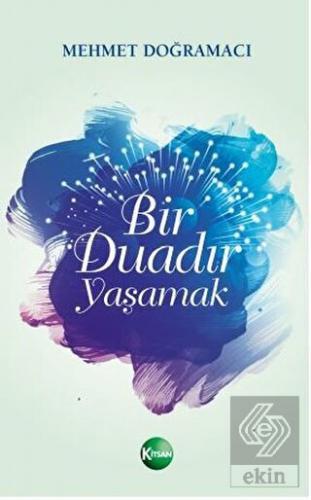 Bir Duadır Yaşamak