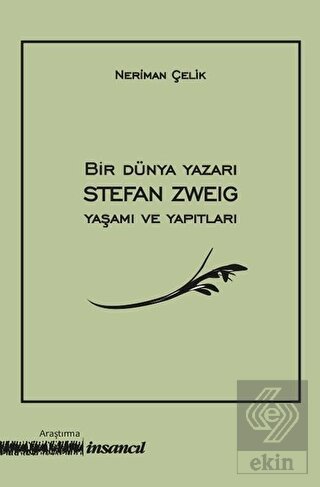 Bir Dünya Yazarı Stefan Zweig Yaşamı ve Yapıtları