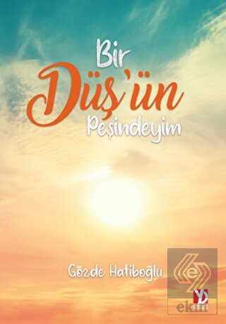 Bir Düş'ün Peşindeyim