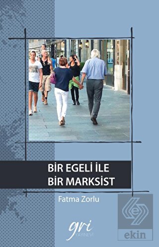 Bir Egeli İle Bir Marksist