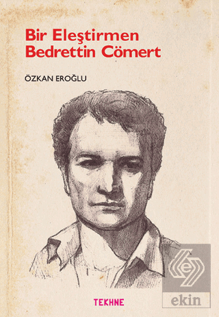 Bir Eleştirmen Bedrettin Cömert