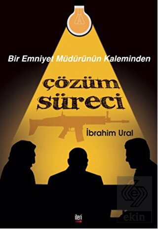 Bir Emniyet Müdürünün Kaleminden Çözüm Süreci