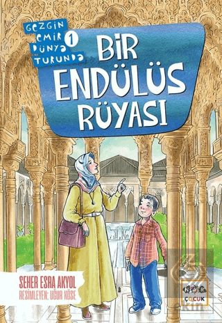 Bir Endülüs Rüyası - Gezgin Emir Dünya Turunda 1