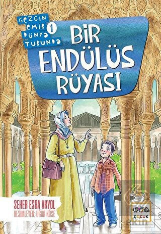 Bir Endülüs Rüyası - Gezgin Emir Dünya Turunda 1