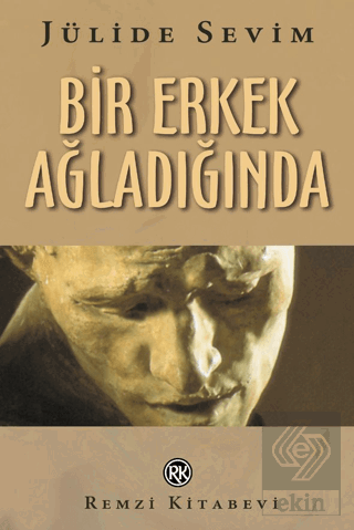 Bir Erkek Ağladığında