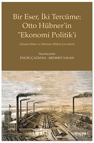 Bir Eser, İki Tercüme: Otto Hübner'in "Ekonomi Pol