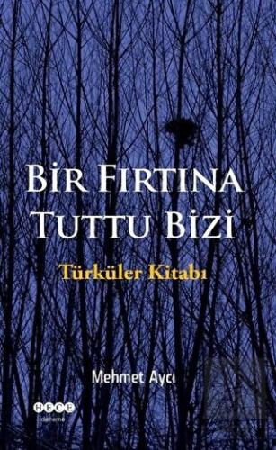 Bir Fırtına Tuttu Bizi