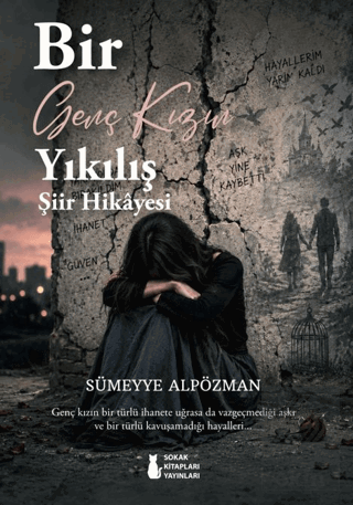 Bir Genç Kızın Yıkılış Şiir Hikâyesi
