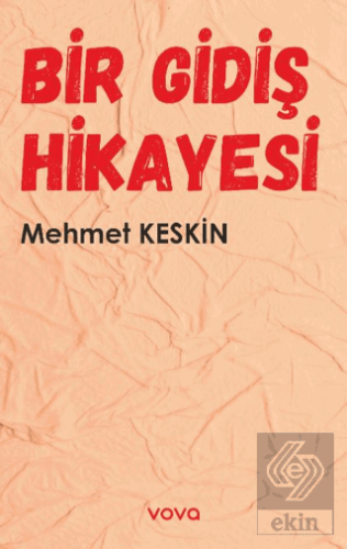Bir Gidiş Hikayesi