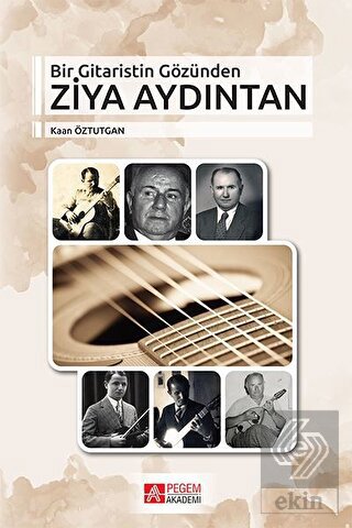 Bir Gitaristin Gözünden Ziya Aydıntan