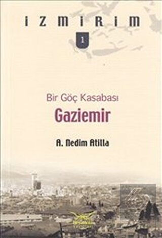 Bir Göç Kasabası: Gaziemir