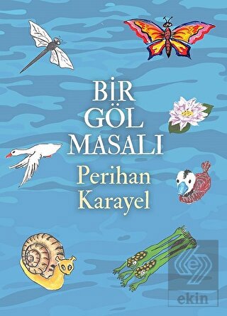 Bir Göl Masalı