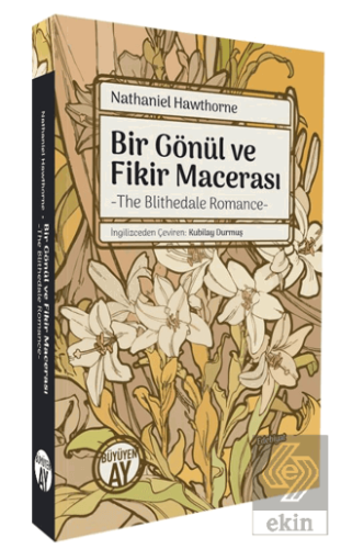 Bir Gönül ve Fikir Macerası/ The Blithedale Romance