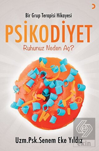 Bir Grup Terapisi Hikayesi Psikodiyet