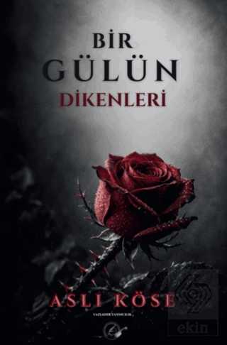 Bir Gülün Dikenleri