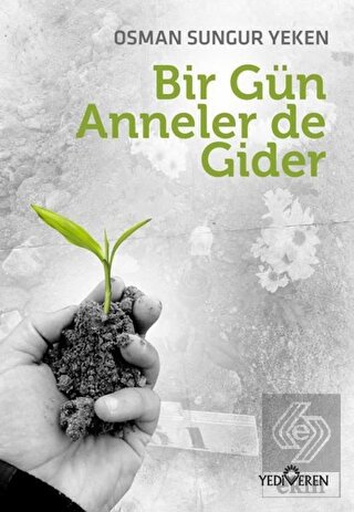 Bir Gün Anneler de Gider