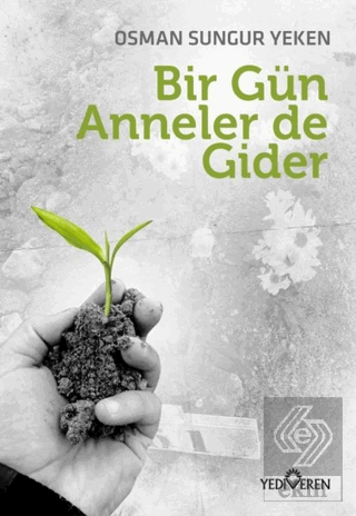 Bir Gün Anneler de Gider