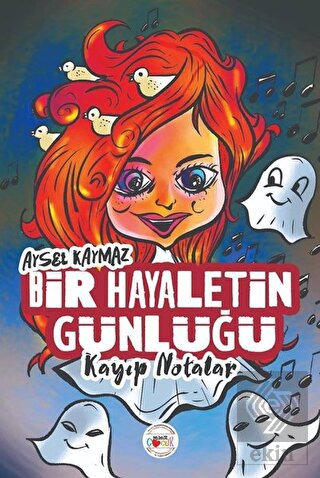 Bir Hayaletin Günlüğü - Kayıp Notalar