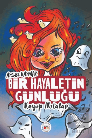 Bir Hayaletin Günlüğü - Kayıp Notalar