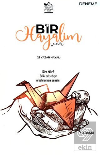 Bir Hayalim Var