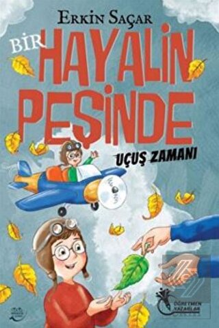 Bir Hayalin Peşinde Uçuş Zamanı (8 -12 Yaş)