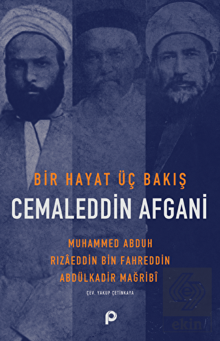 Bir Hayat Üç Bakış Cemaleddin Afgani