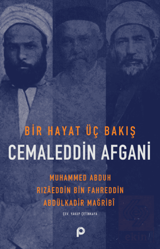Bir Hayat Üç Bakış Cemaleddin Afgani