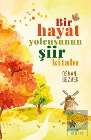 Bir Hayat Yolcusunun Şiir Kitabı