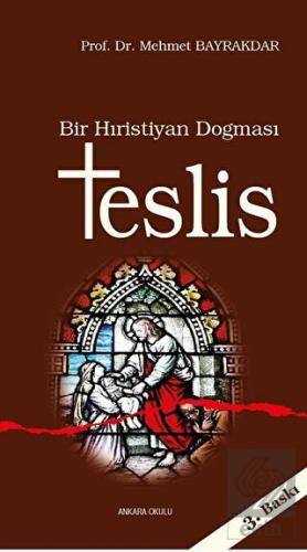 Bir Hıristiyan Dogması Teslis