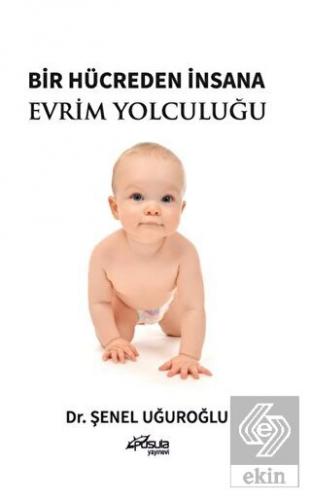 Bir Hücreden İnsana Evrim Yolculuğu