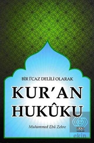 Bir İcaz Delili Olarak Kur'an Hukuku