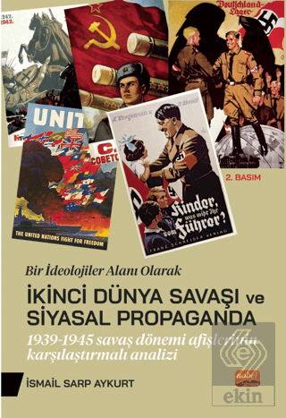 Bir İdeolojiler Alanı Olarak İkinci Dünya Savaşı V