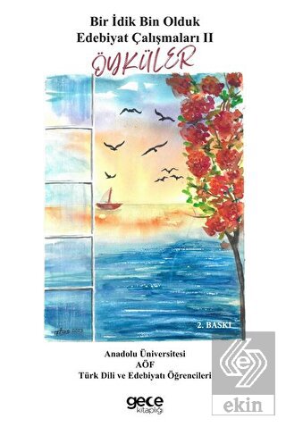 Bir İdik Bin Olduk Edebiyat Çalışmaları II Öyküler