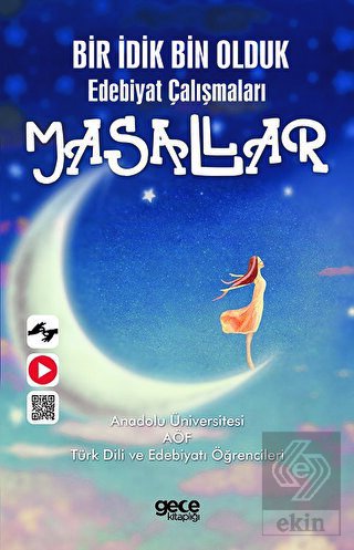 Bir İdik Bin Olduk Edebiyat Çalışmaları Masallar